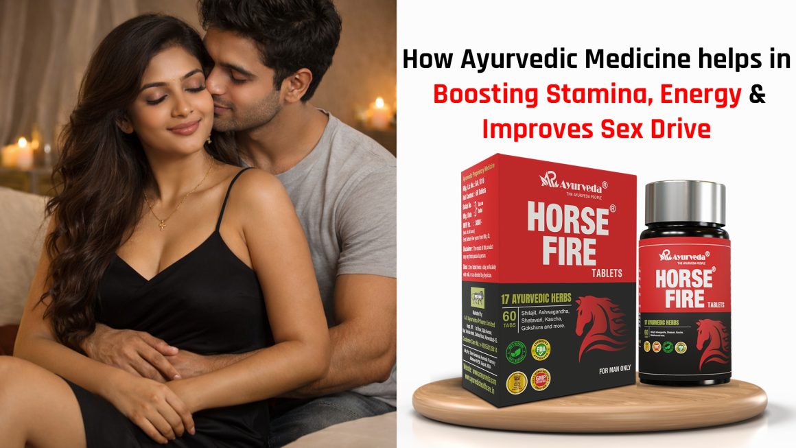 Horse Fire Tablets – Best Ayurvedic Tablets for Men’s Stamina, Strength & Confidence