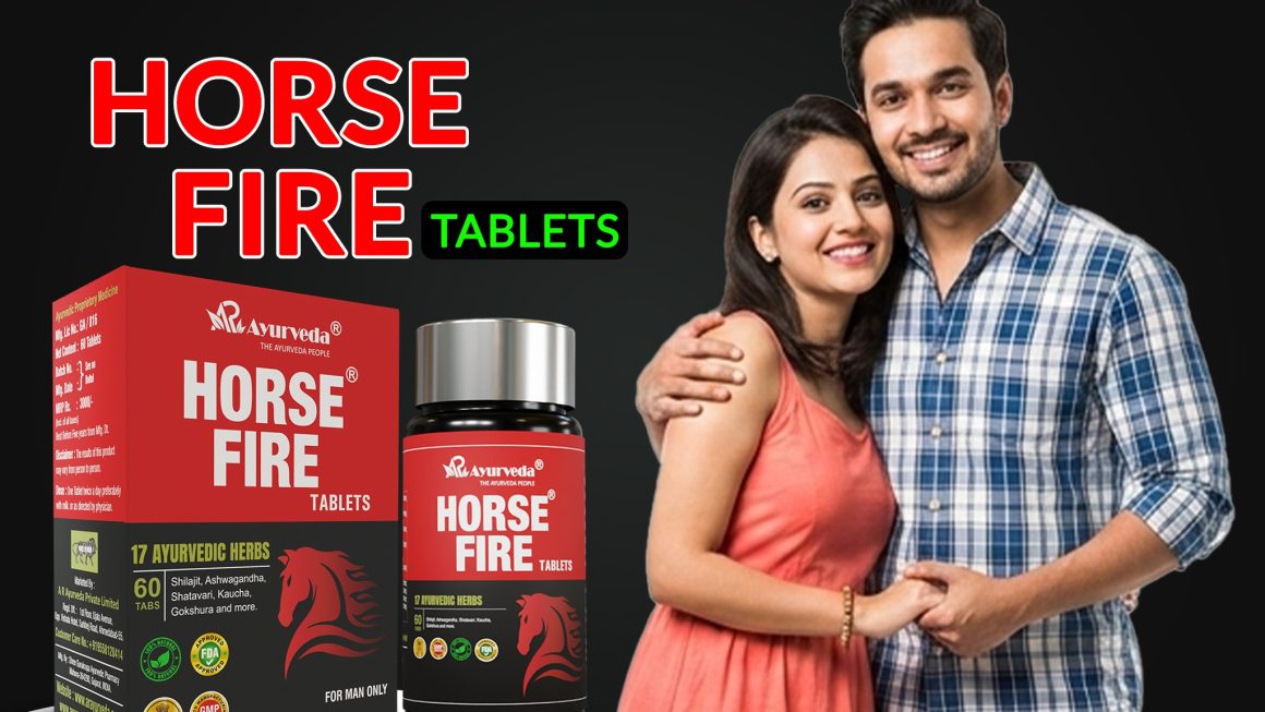 horse fire tablets ke fayde